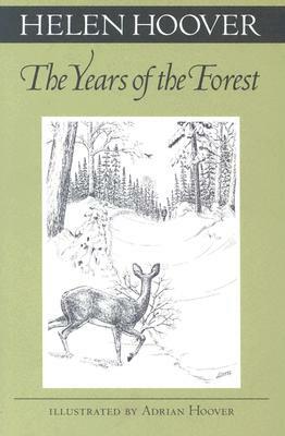 Years of the Forest by Helen Hoover