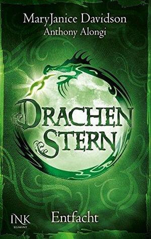 Drachenstern: Entfacht by MaryJanice Davidson, Anthony Alongi