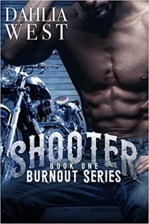 Burnout: The Complete Series by Dahlia West