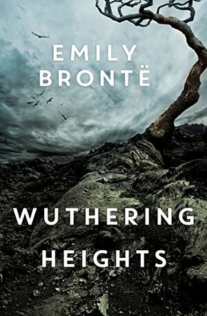 Wuthering Heights by Emily Brontë