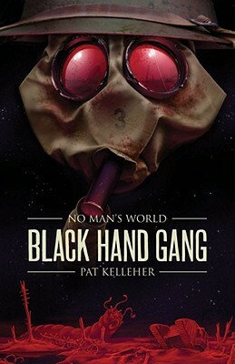 No Man's World: Black Hand Gang by Pat Kelleher