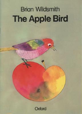 The Apple Bird by Brian Wildsmith