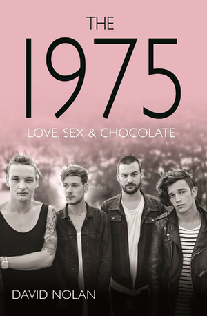 The 1975: Love, SexChocolate by David Nolan