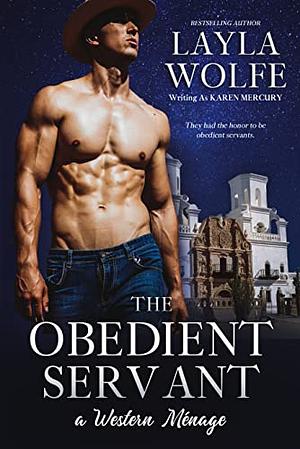 The Obedient Servant  by Layla Wolfe