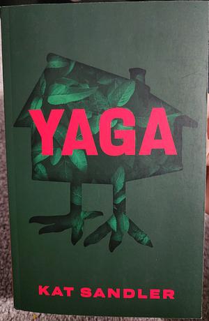 Yaga by Kat Sandler