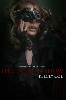 The Fashion Show by Kelcey Coe