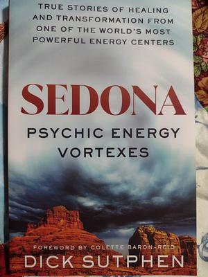 Sedona: Psychic Energy Vortexes by Dick Sutphen