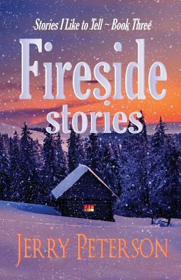 Fireside Stories by Jerry Peterson