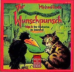 Der satanarchäolügenialkohöllische Wunschpunsch 3. CD by Michael Ende, Michael Ende