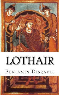 Lothair by Benjamin Disraeli