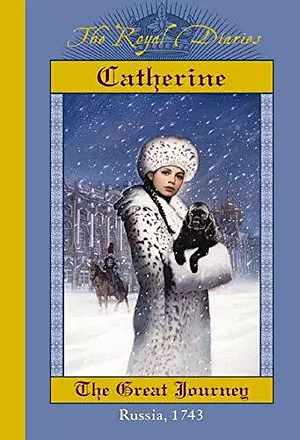 Catherine: The Great Journey by Kristiana Gregory