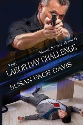 The Labor Day Challenge: Maine Justice by Susan Page Davis