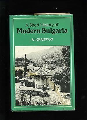 A Short History of Modern Bulgaria by R. J. Crampton