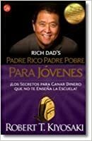 Padre Rico, Padre Pobre Para Jovenes by Robert T. Kiyosaki