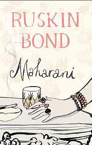 Maharani by Ruskin Bond