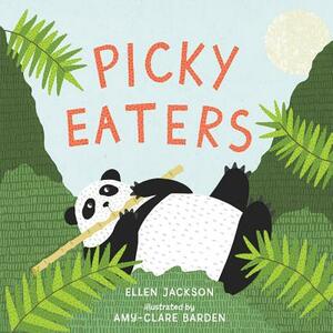 Picky Eaters by Ellen Jackson