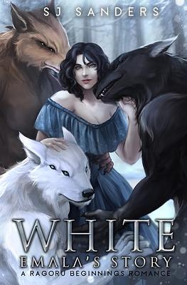 White: Emala's Story by S.J. Sanders