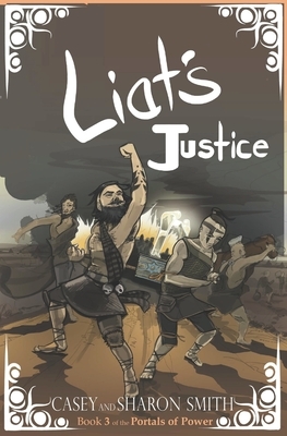 Liat's Justice by Casey Smith, Sharon Smith