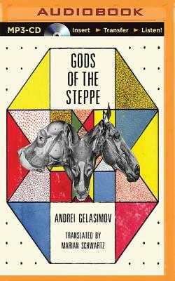 Gods of the Steppe by Andrei Gelasimov