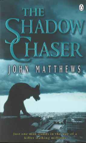 The Shadow Chaser by John Matthews