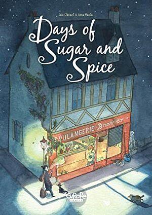 Days of Sugar and Spice by Loïc Clément