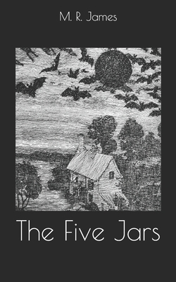 The Five Jars by M.R. James