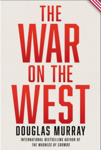 The War on the West by Douglas Murray