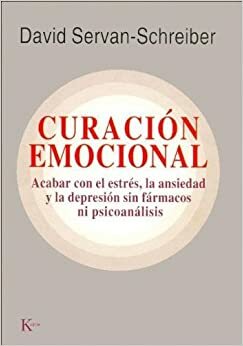 Curacion Emocional by David Servan-Schreiber