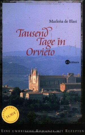 Tausend Tage in Orvieto by Marlena de Blasi