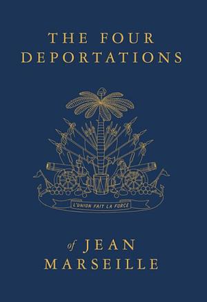 The Four Deportations of Jean Marseille by 