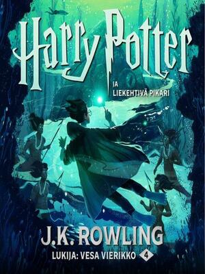 Harry Potter ja liekehtivä pikari by J.K. Rowling