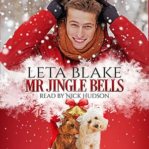 Mr. Jingle Bells by Leta Blake