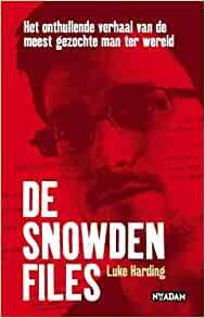 De Snowden Files : het onthullende verhaal van de meest gezochte man ter wereld by Luke Harding