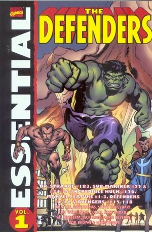 Essential Defenders, Vol. 1 by Marie Severin, Don Heck, Steve Englehart, Len Wein, Dan Green, Jack Abel, Bob Brown, Gene Colan, Ross Andru, Roy Thomas, Stan Lee, Herb Trimpe, Sal Buscema