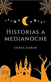 Historias a Medianoche by Enara Ziaran