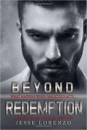 Beyond Redemption by Jesse Lorenzo