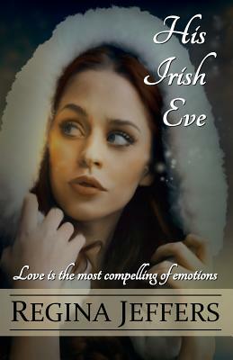 His Irish Eve by Regina Jeffers