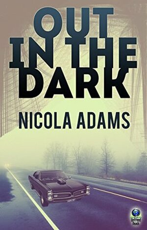 Out in the Dark by Nicola Adams