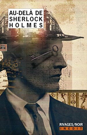 Au-delà de Sherlock Holmes by Anthony Boucher, Collectif