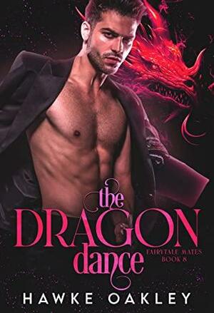 The Dragon Dance by Hawke Oakley