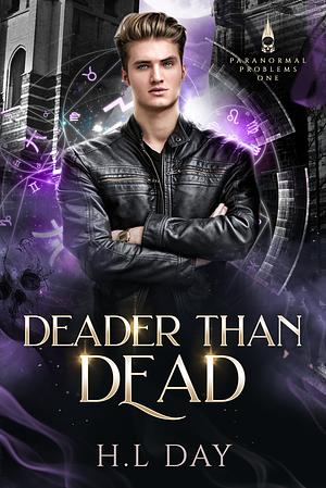 Deader than Dead by H.L Day