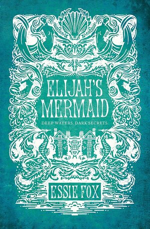 Elijah's Mermaid by Essie Fox