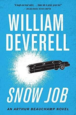 Snow Job: An Arthur Beauchamp Novel by William Deverell