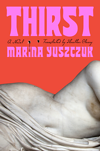 Thirst by Marina Yuszczuk