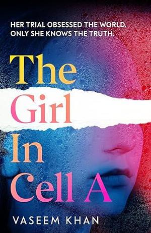 The Girl In Cell A by Vaseem Khan, Vaseem Khan