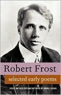 Selected Early Poems by Thomas Fasano, Robert Frost