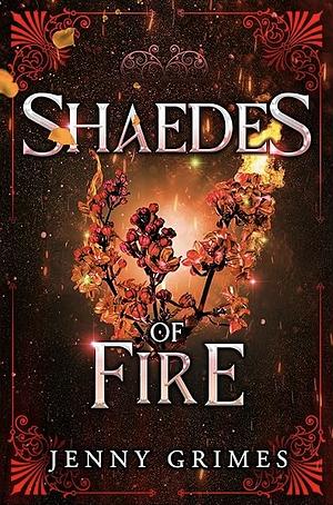Shaedes of Fire by Jenny Grimes