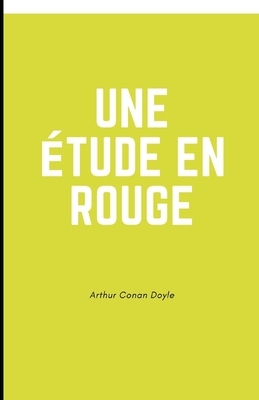 Une Étude en rouge Illustree by Arthur Conan Doyle