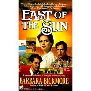 East of the Sun by Barbara Bickmore