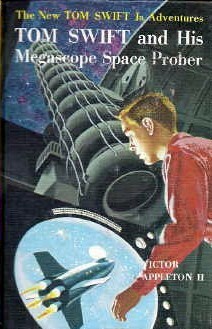 Tom Swift and His Megascope Space Prober by Charles Brey, Victor Appleton II